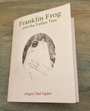 Franklin Frog and the Fallen Tree by Gregory Ogden